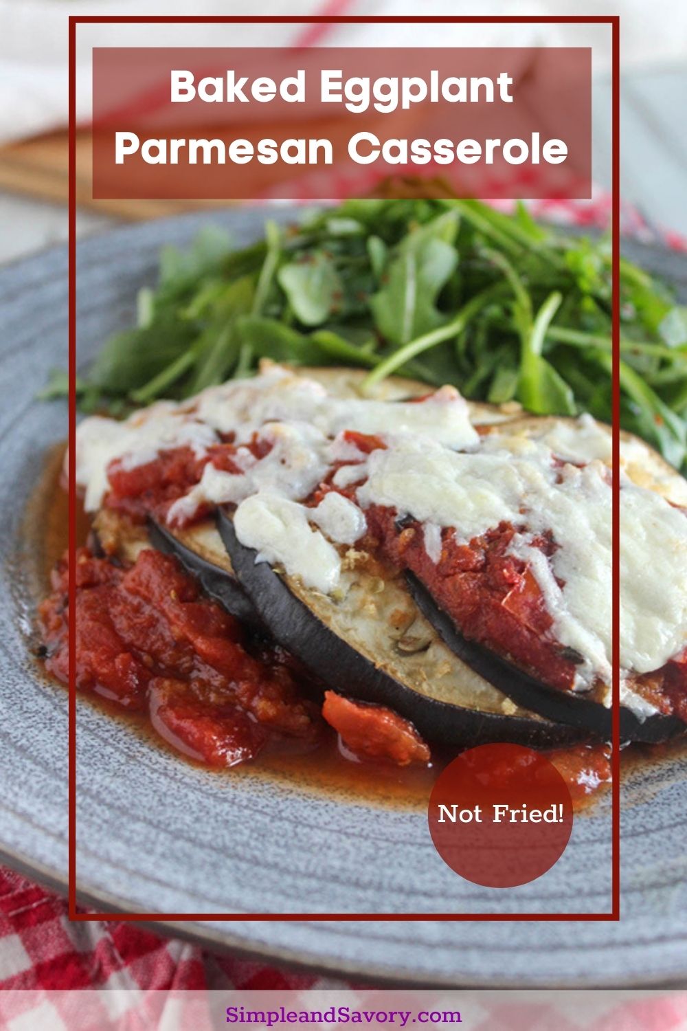 Easy Baked Eggplant Casserole 7 Ingredients Not Fried!