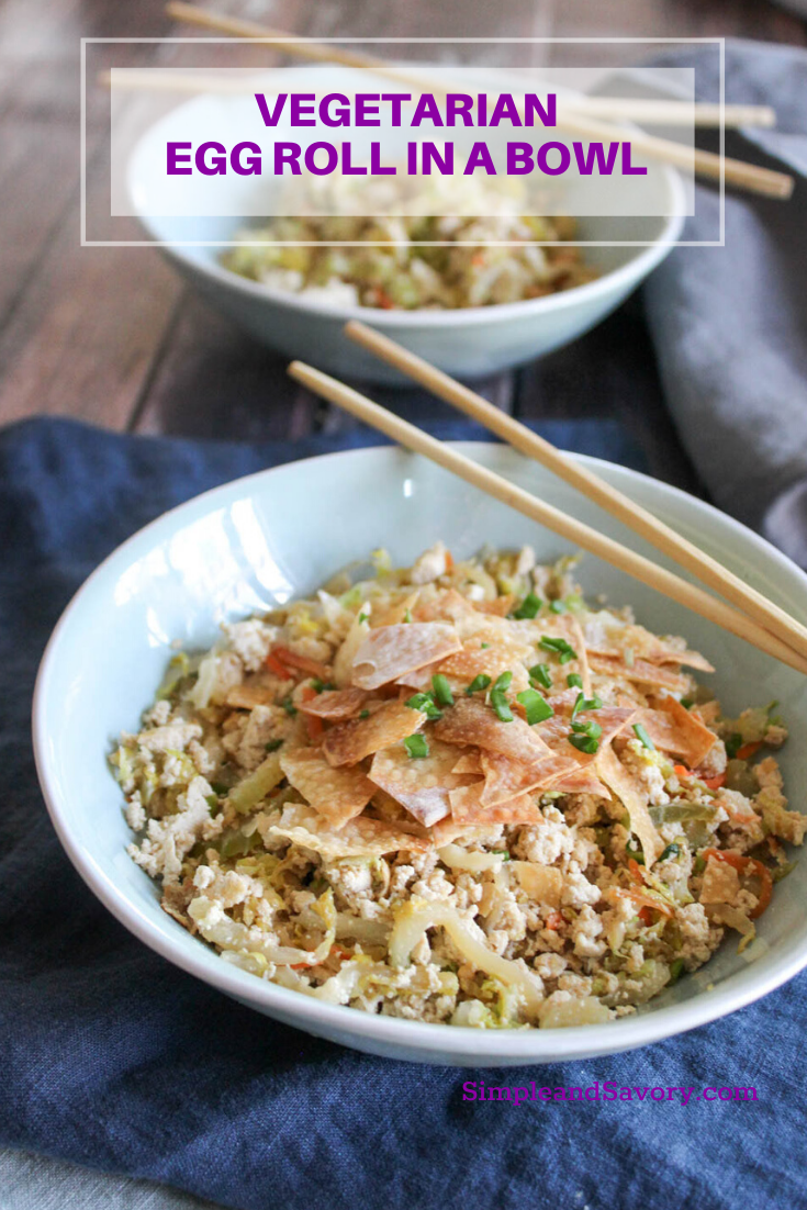 Vegetarian Egg Roll in a Bowl Recipe Ready in Less Than One Hour