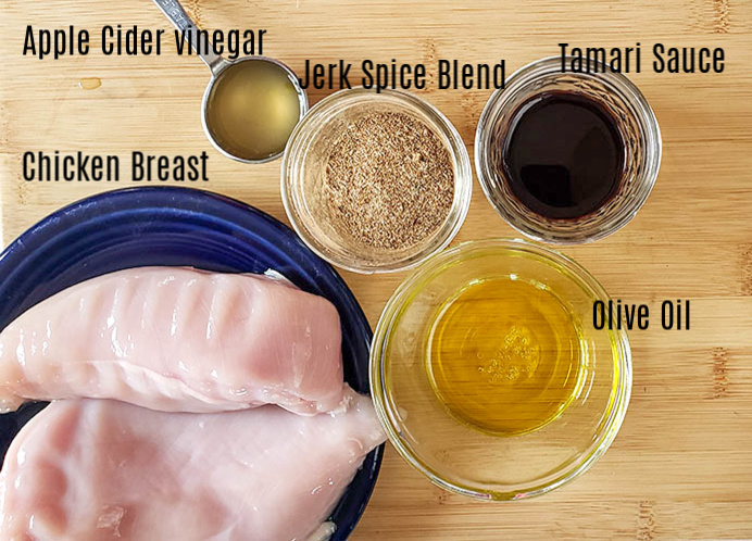 The recipe ingredients: apple cider vinegar, jerk spice blend, tamari sauce chicken breast olive oil