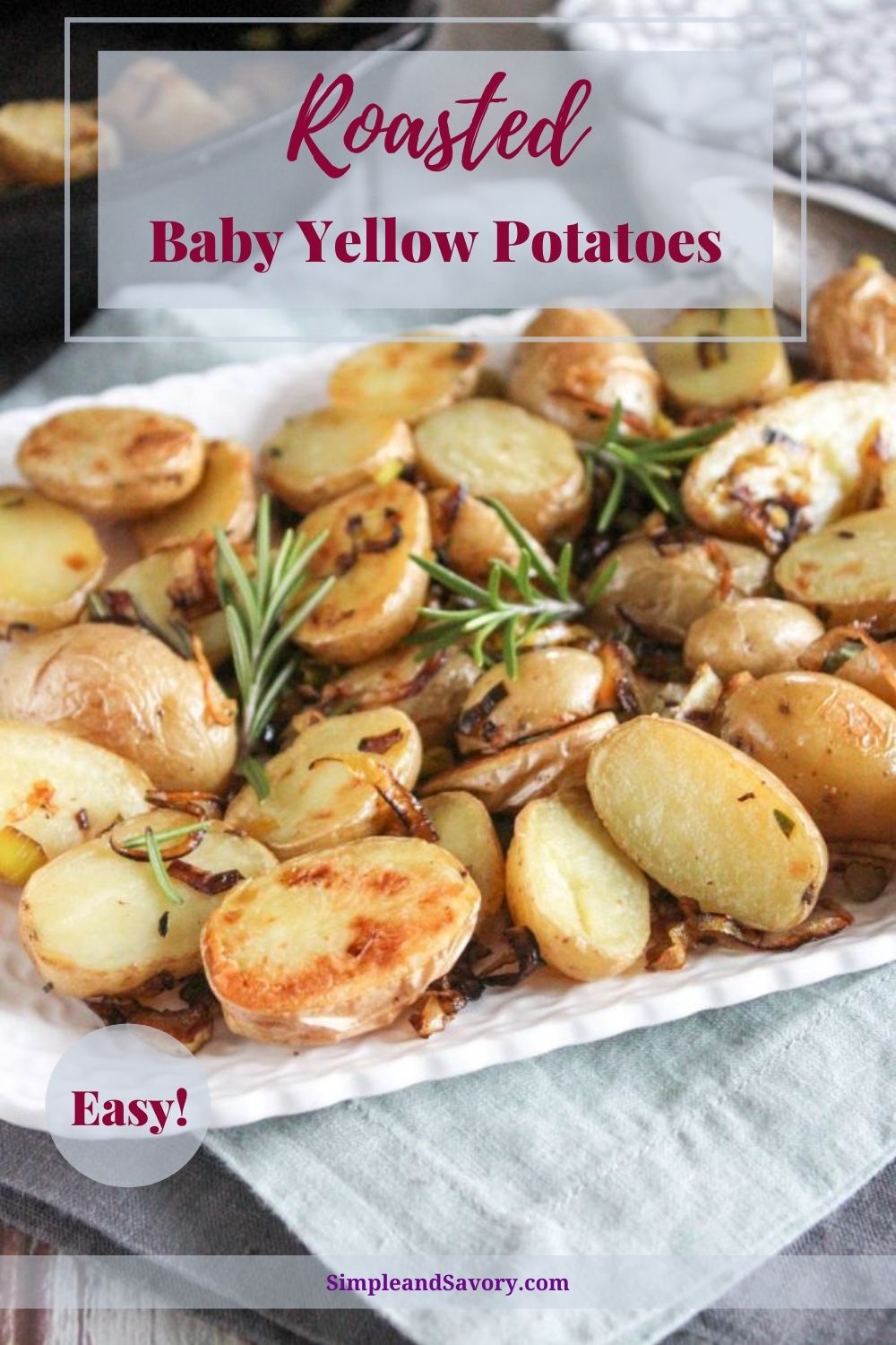 Easy Oven Roasted Baby Yellow Potatoes with Caramelized Leeks