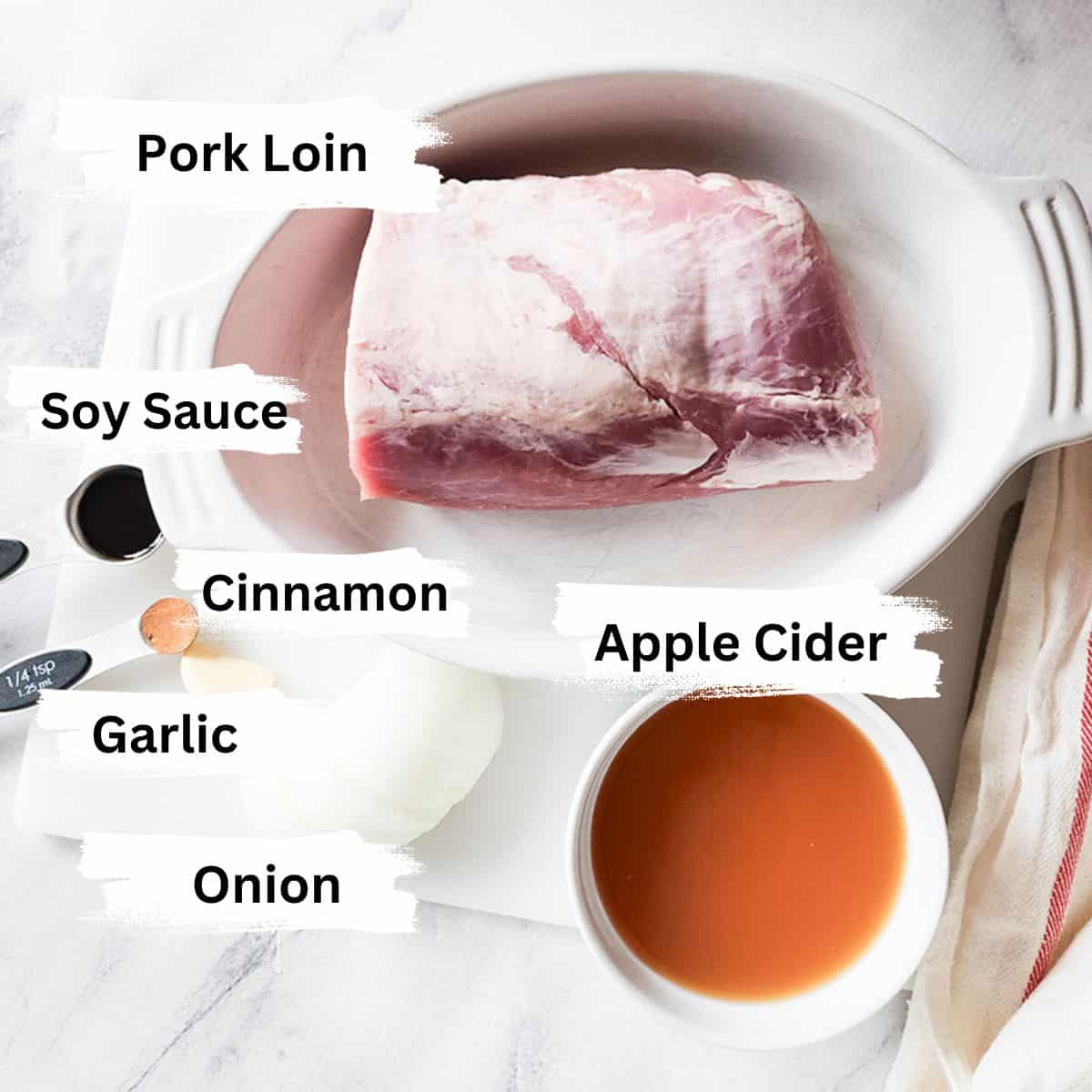 a picture of the ingredients needed to make this recipe: Pork Loin, Apple Cider, Onions, cinnamon, soy sauce